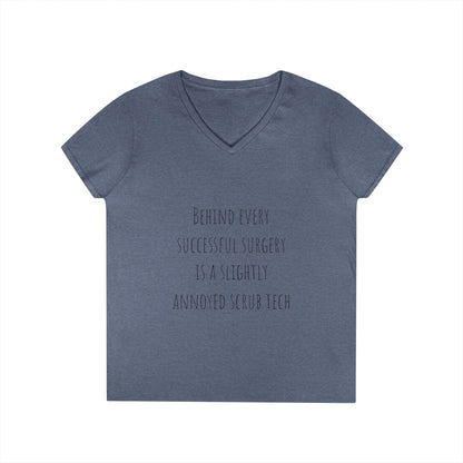Scrub Tech V-Neck T-Shirt — "Behind Every Successful Surgery"
