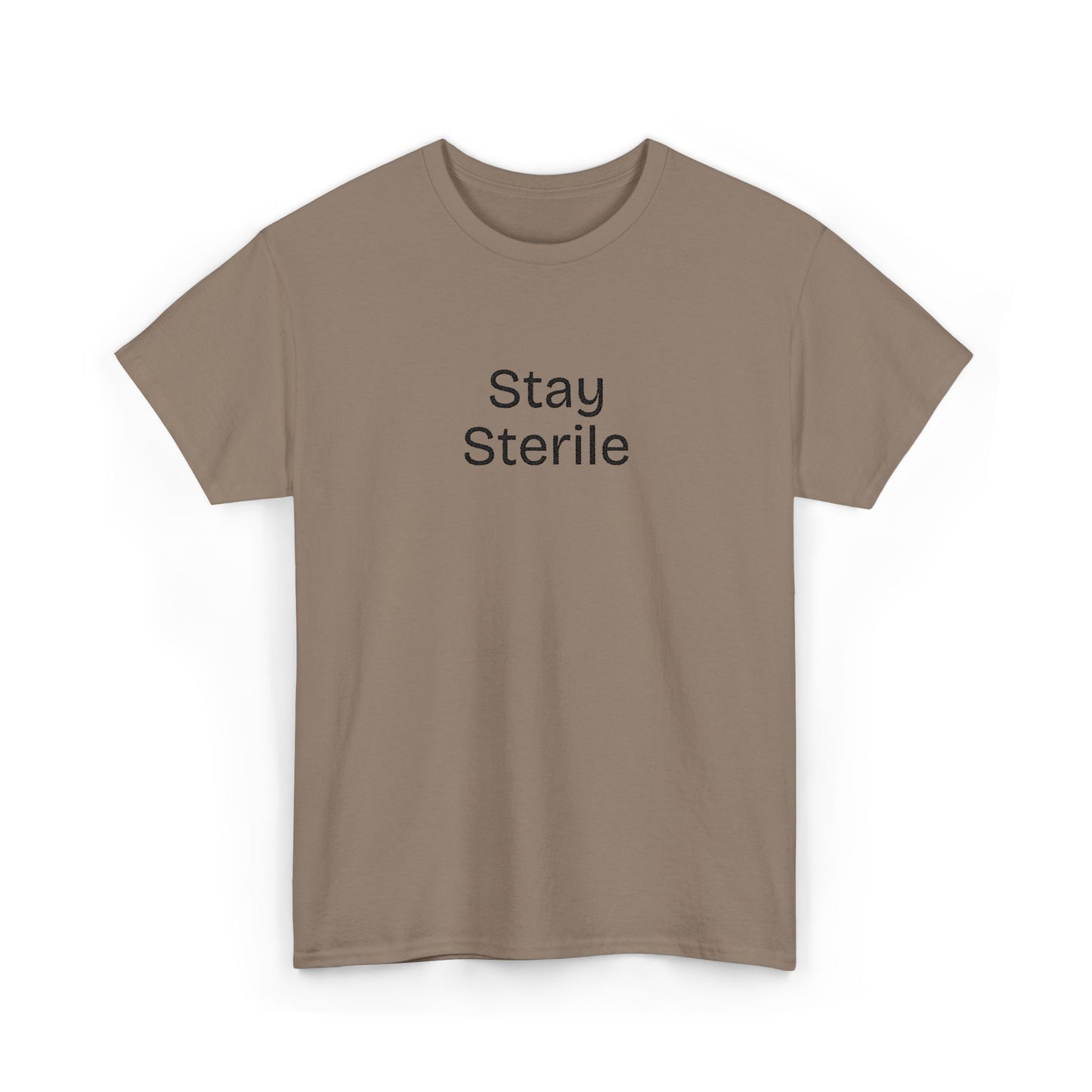 Stay Sterile T-Shirt — Clinical Humor Medical Tee