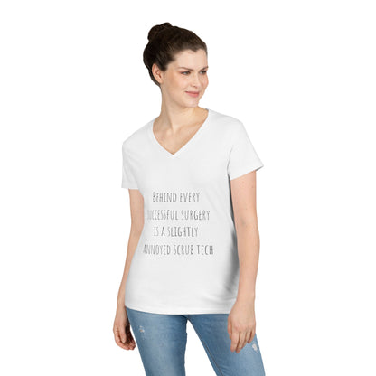 Scrub Tech V-Neck T-Shirt — "Behind Every Successful Surgery"