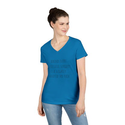 Surgery Tech V-Neck T-Shirt — "Behind Every Successful Surgery Is a Slightly Annoyed SPD Tech"
