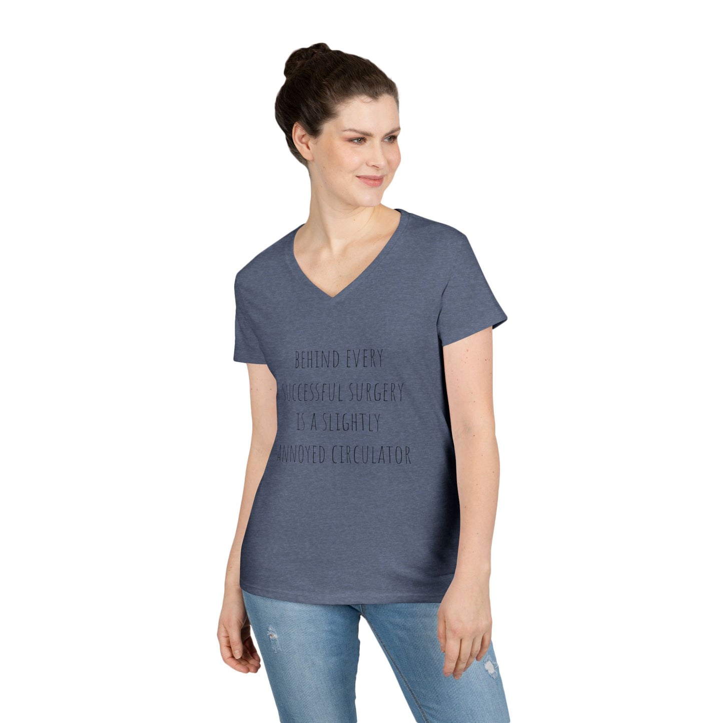 Circulator V-Neck T-Shirt — "Behind Every Successful Surgery..."