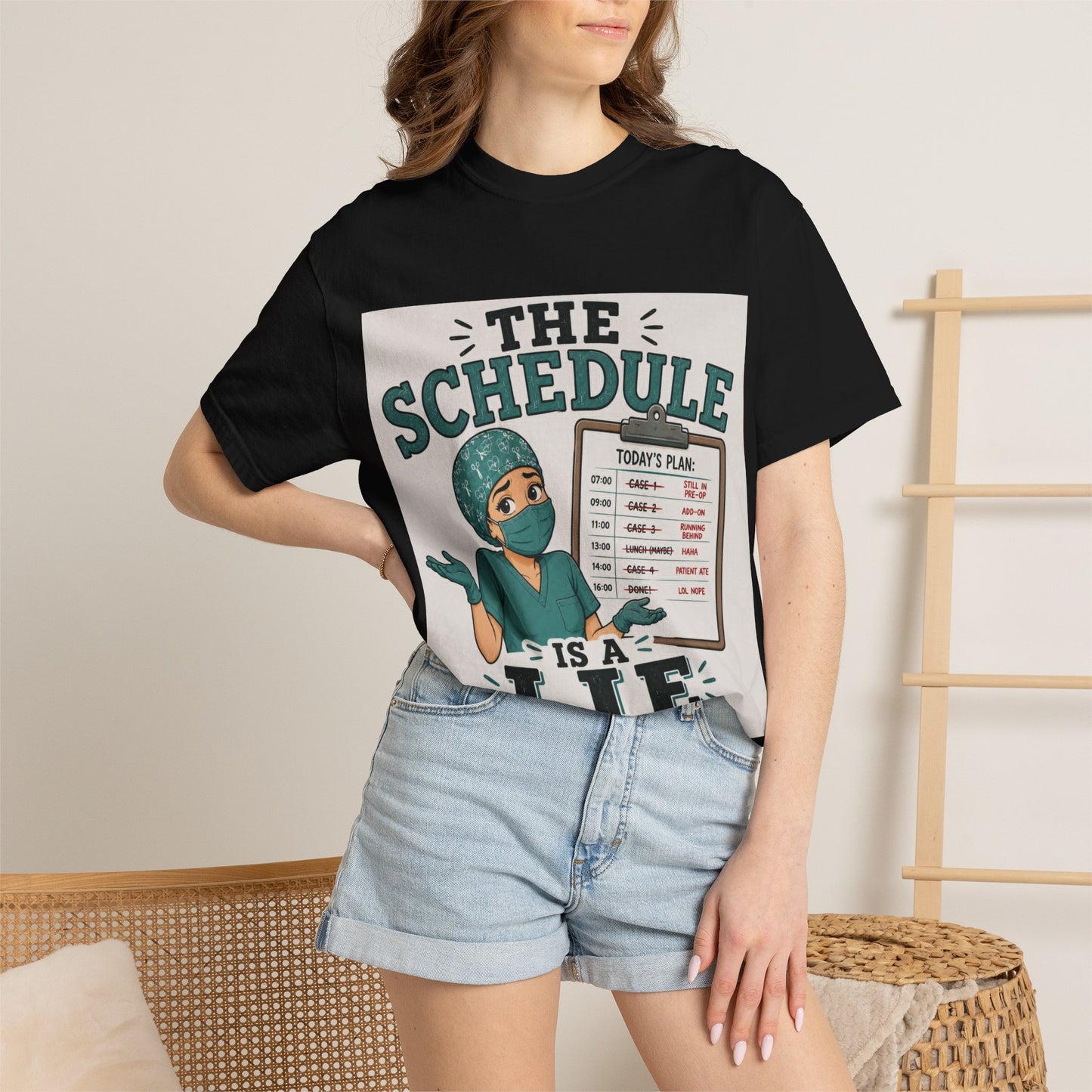 The Schedule Is a Lie T-Shirt | Funny Medical Tee